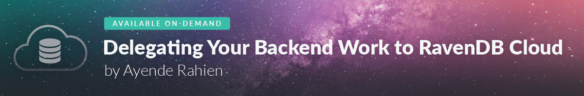 Delegating Your Backend Work to RavenDB Cloud Webinar